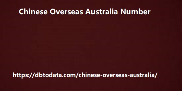 Chinese Overseas Australia Number